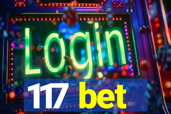 117 bet